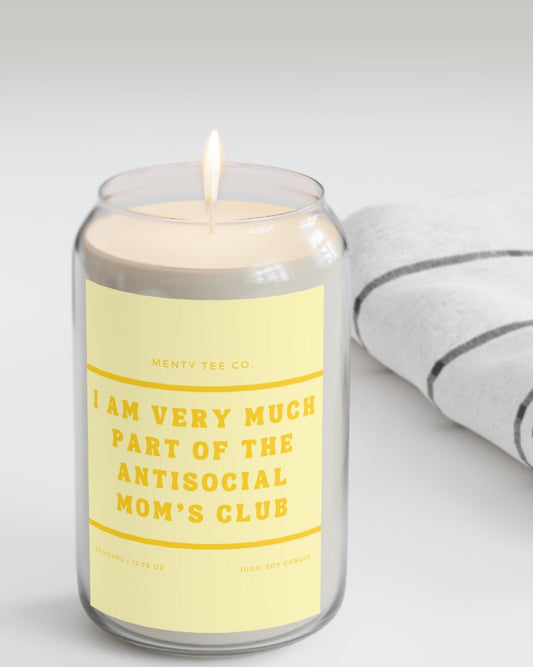 Very Much Part Of The Overstimulated Mom's Club. 13.75oz 100% Soy Wax Candle