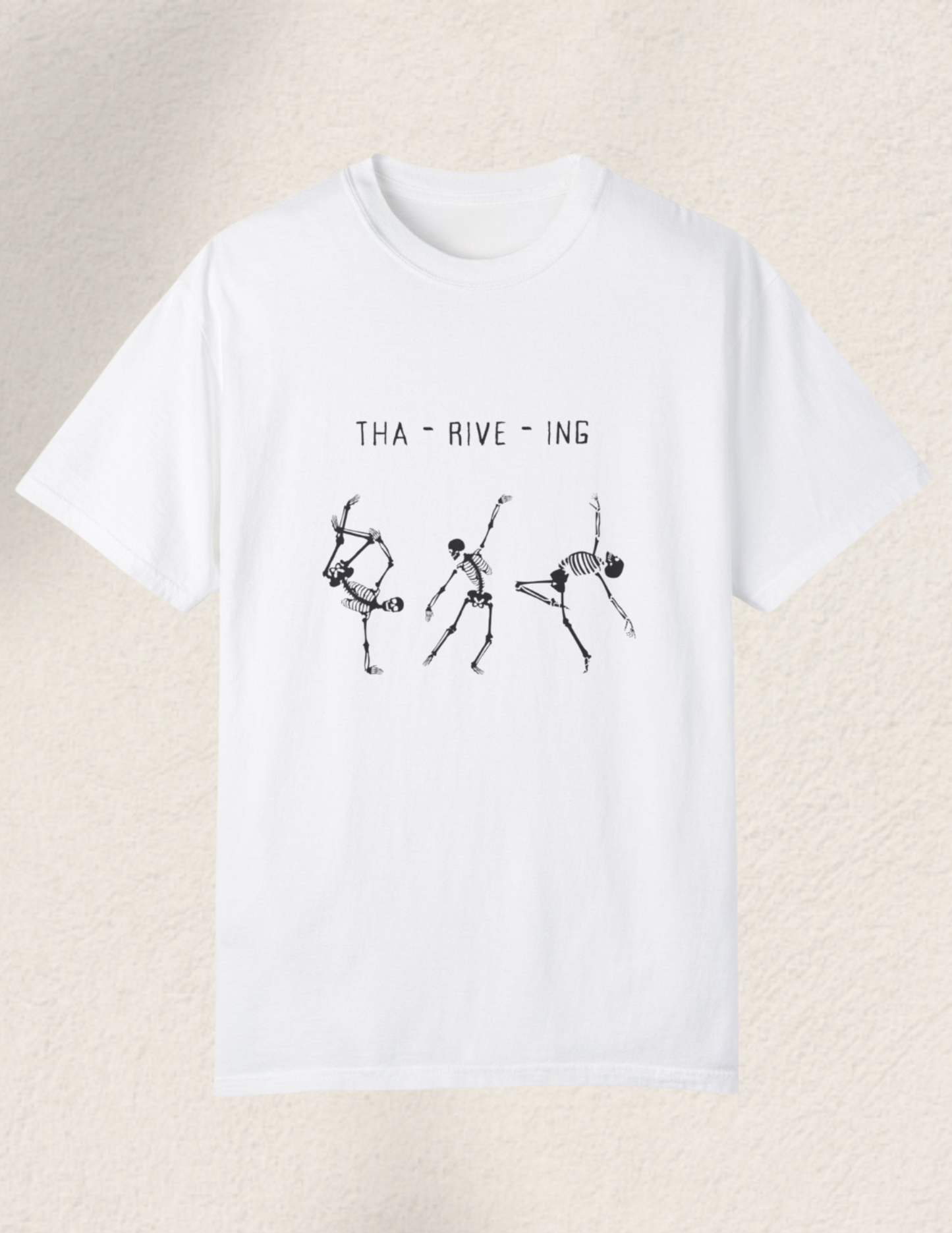 Tha-rive-ing Comfort Tee