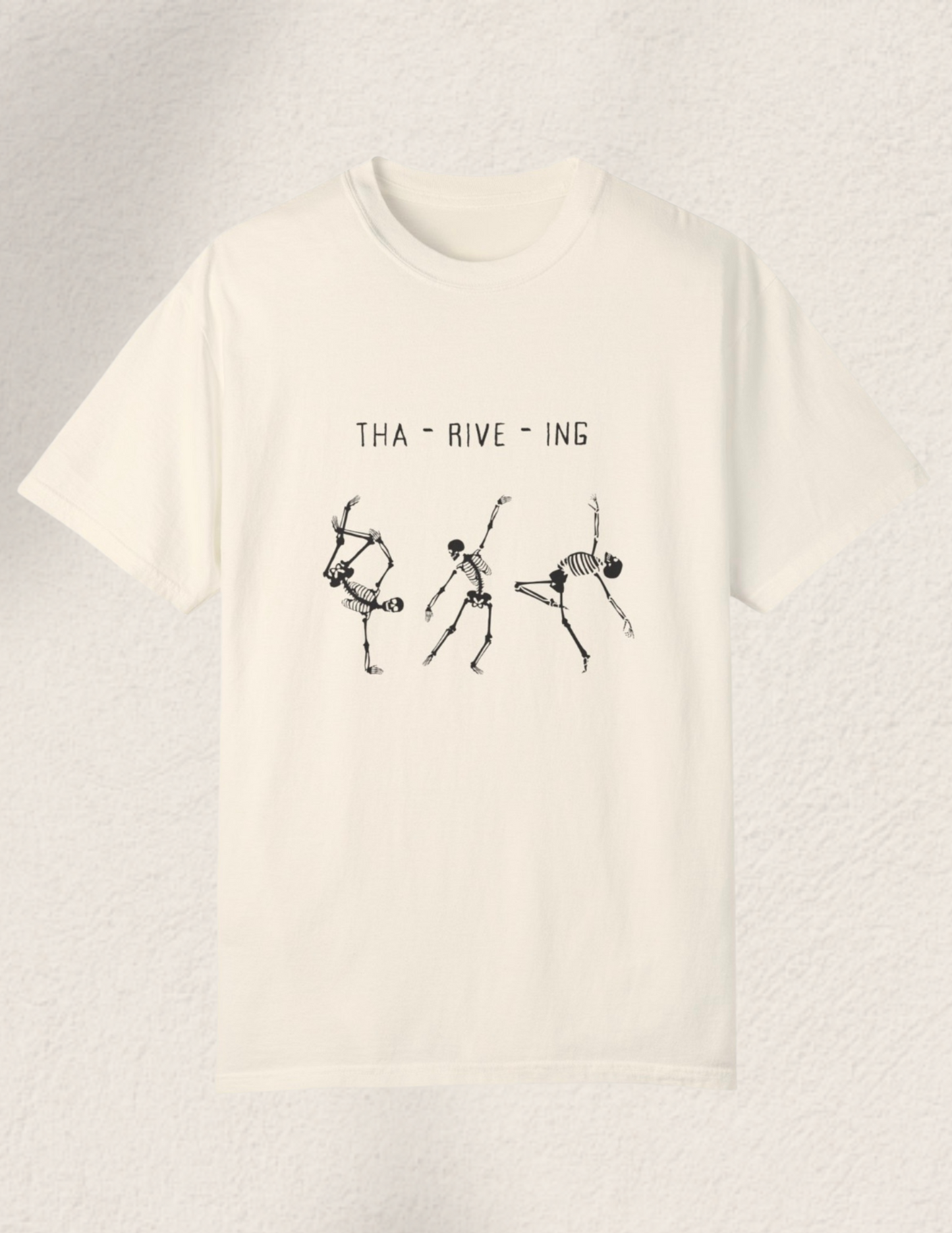 Tha-rive-ing Comfort Tee