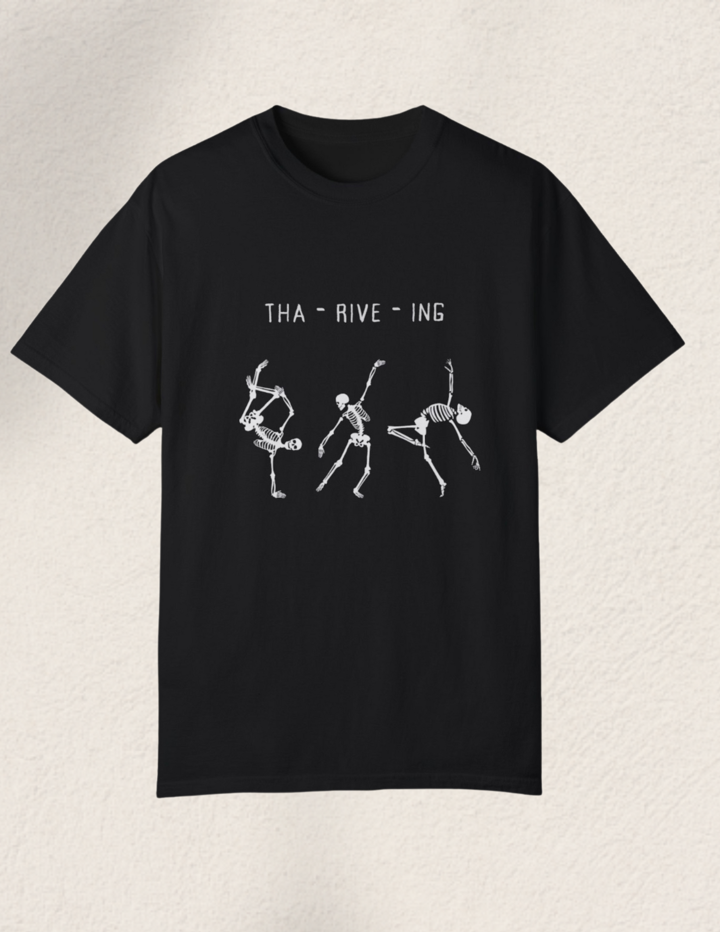 Tha-rive-ing Comfort Tee