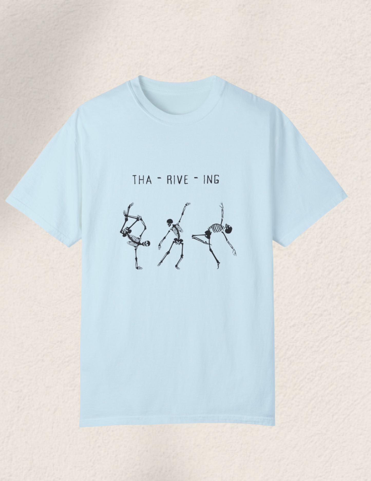 Tha-rive-ing Comfort Tee