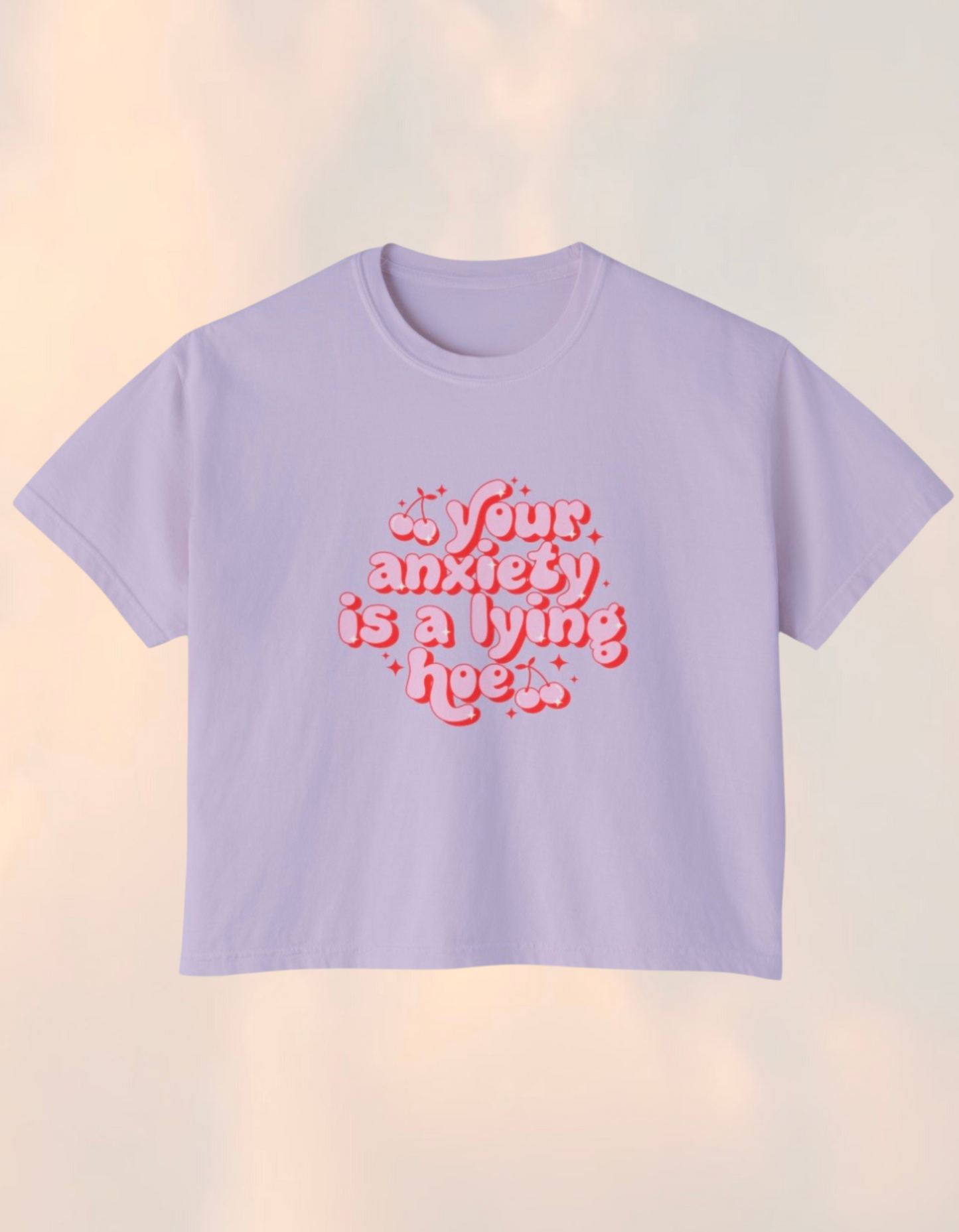 Your Anxiety Is A Lying Hoe Retro Cherries Boxy Comfort Tee