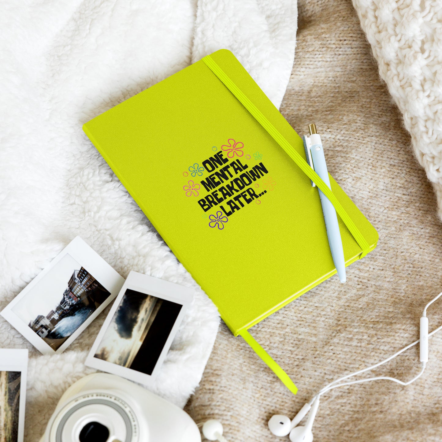 One Mental Breakdown Later Journal with Bookmark