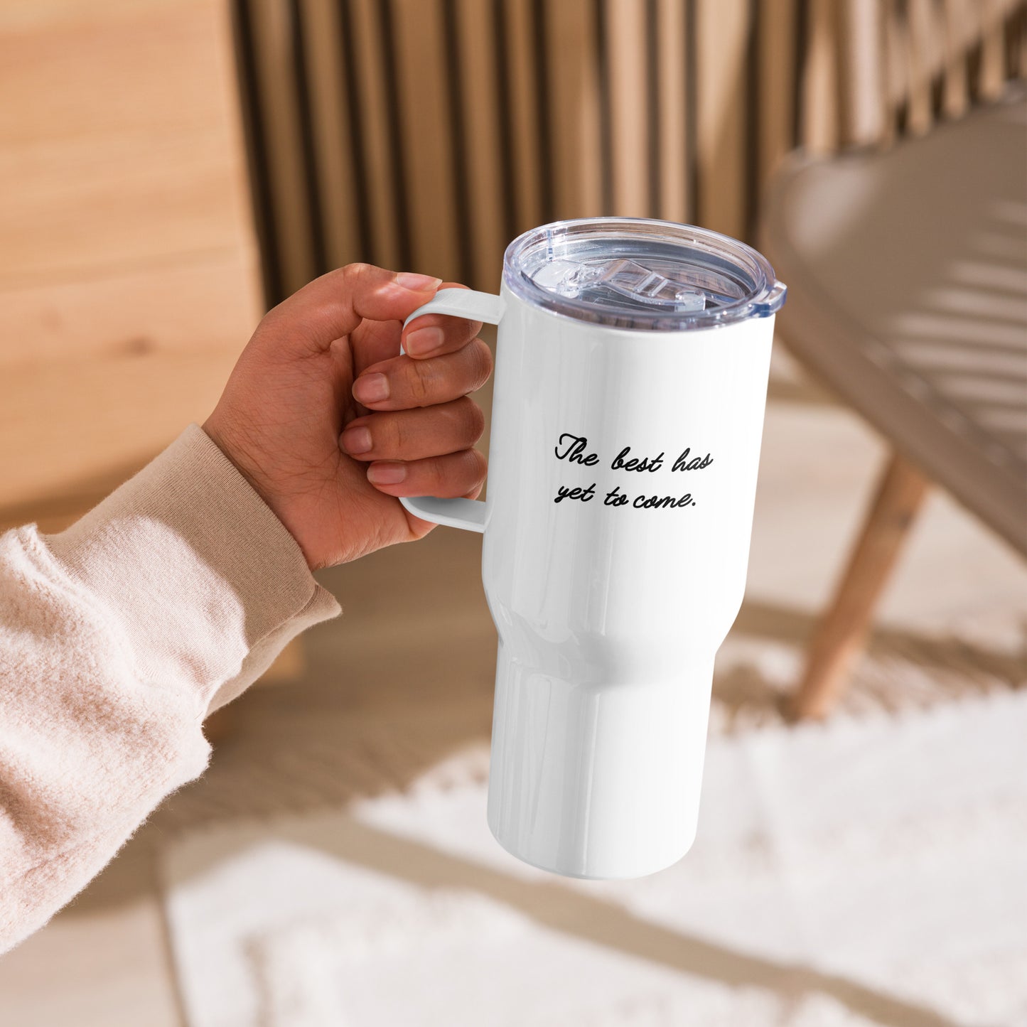 Good Vibes; The best Has Yet To Come Tumbler With Handle