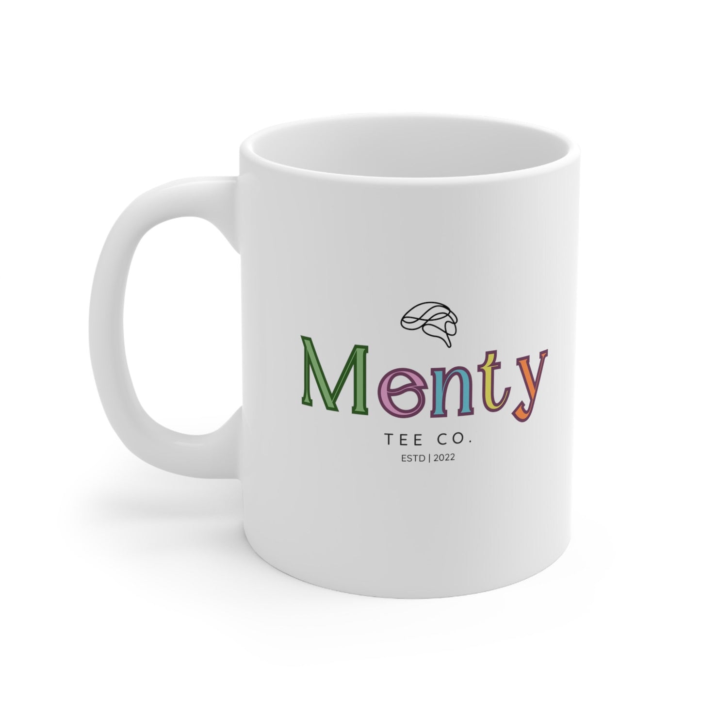 Menty Tee Co Logo 11oz Mug | Mental Health Shop Merch Awareness Matters Ceramic Coffee Tea Mug Gifts New Menty Tee Co Fall 2023