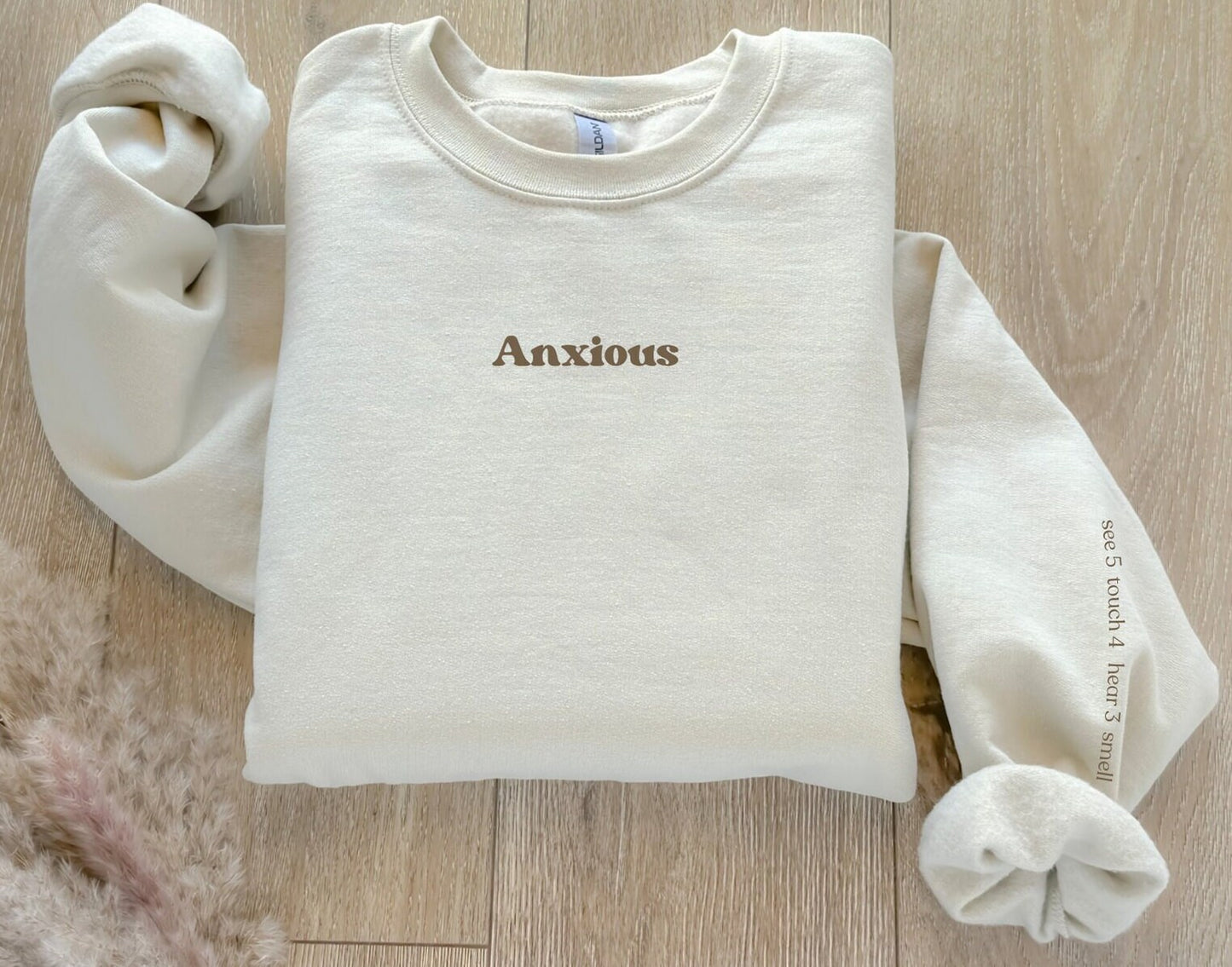 Anxious Sweatshirt + Grounding Technique 5 4 3 2 1 Sleeve