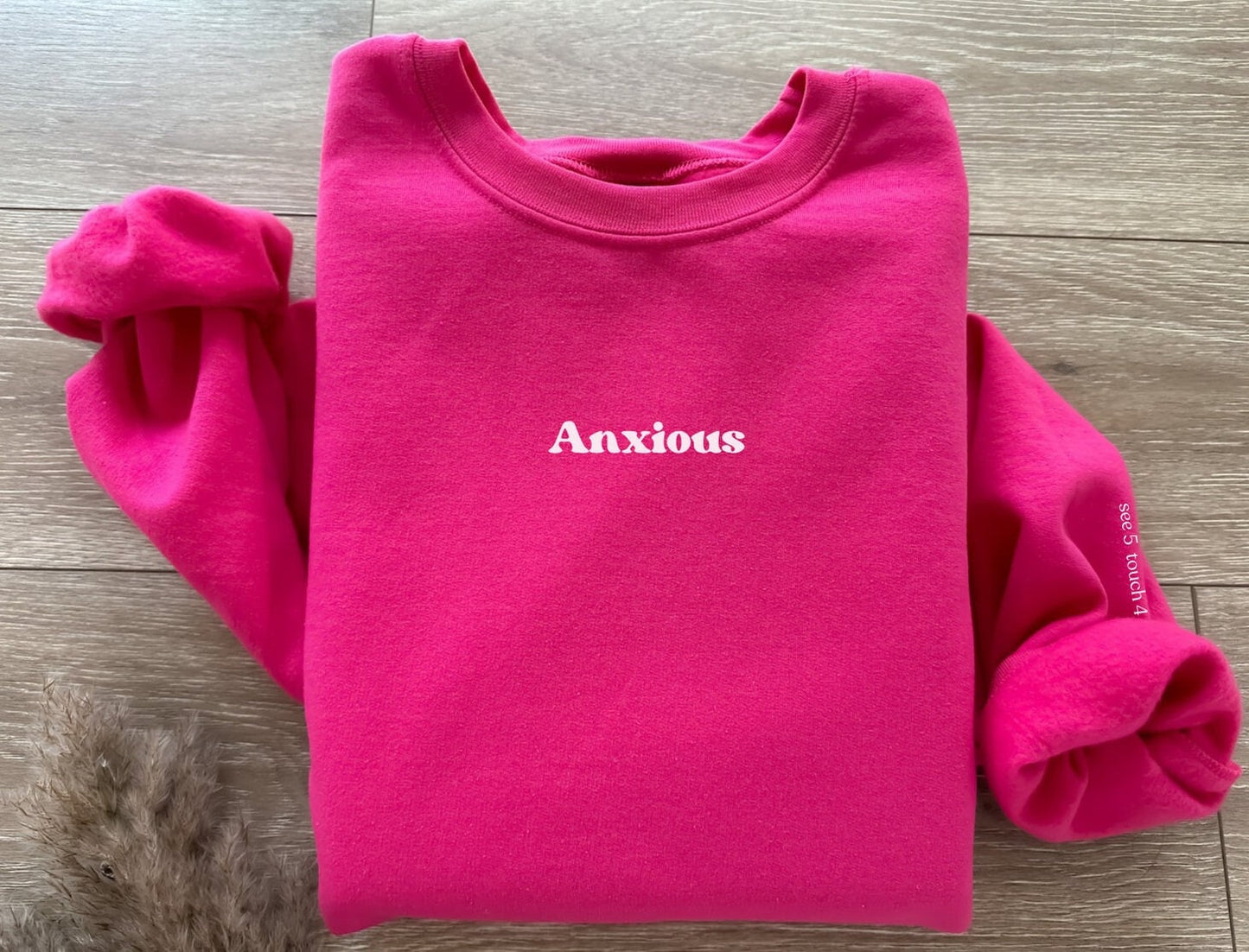 Anxious Sweatshirt + Grounding Technique 5 4 3 2 1 Sleeve