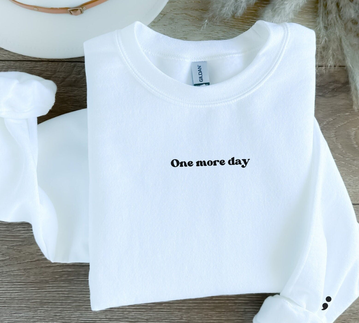 Prevention Semi Colon Sleeve One More Day Crewneck Sweatshirt | Mental Health Suicide Awareness Matters Overstimulated Anxiety Shirt Gifts