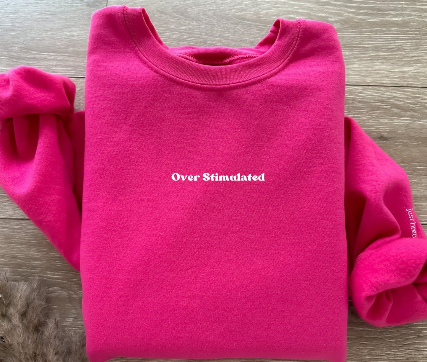 Over stimulated Sweatshirt Just Breathe Sleeve | Mental Health Awareness Matters Mental Anxiety Calming Thoughtful Gifts for Mom Best friend
