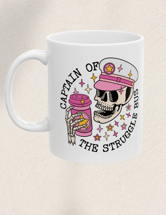 Captain of The Struggle Bus 11oz Coffee Mug