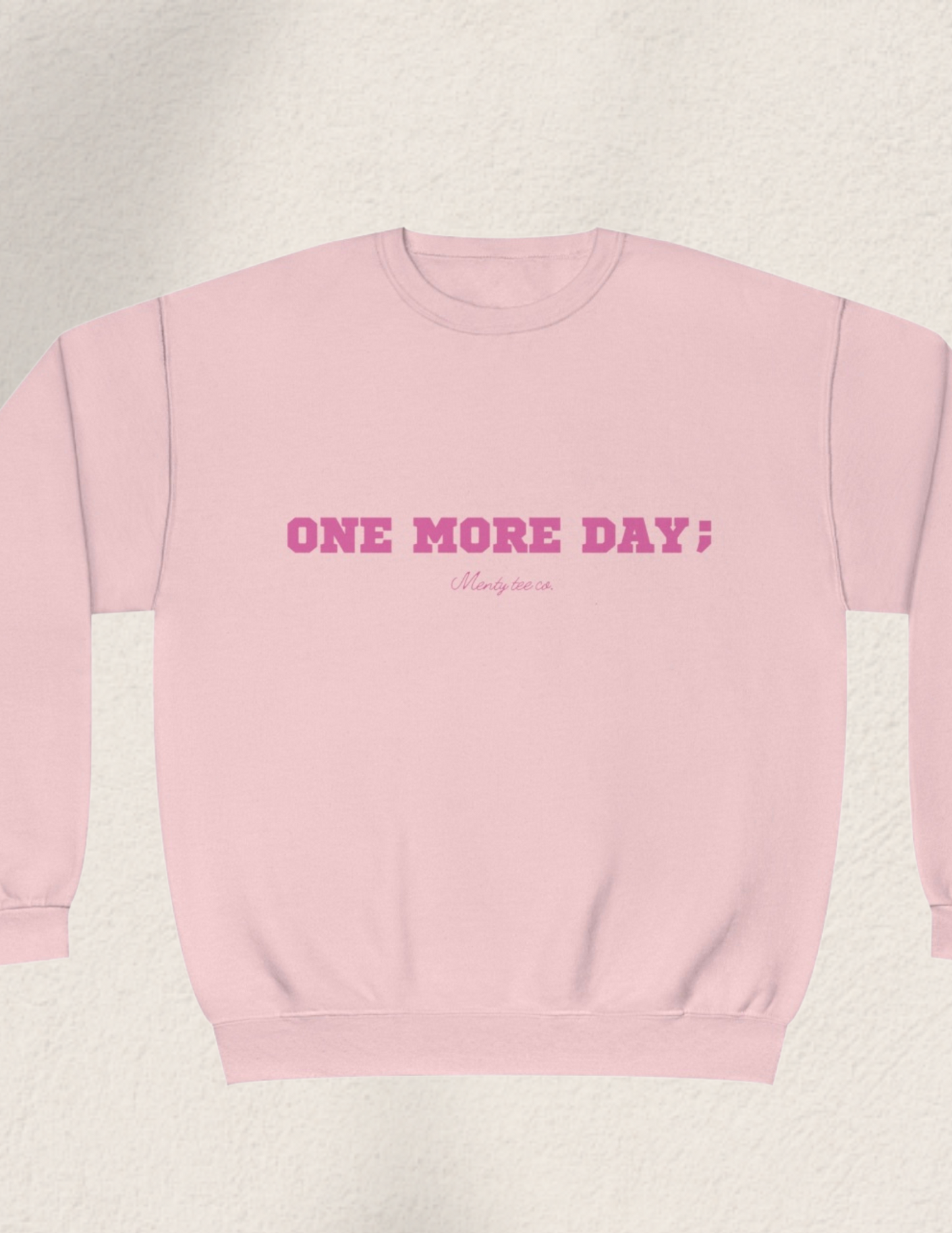 One More Day ; Prevention Awareness Crewneck Sweatshirt