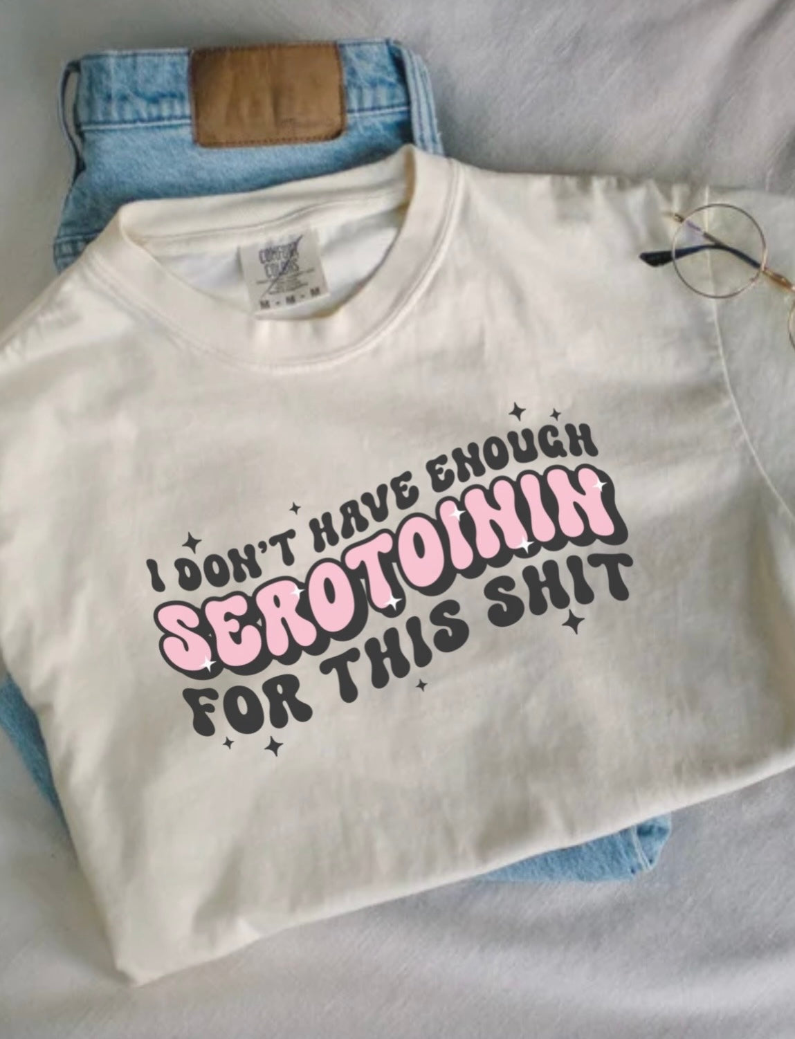 Don't Have Enough Serotonin For This Shit Boxy Comfort Tee