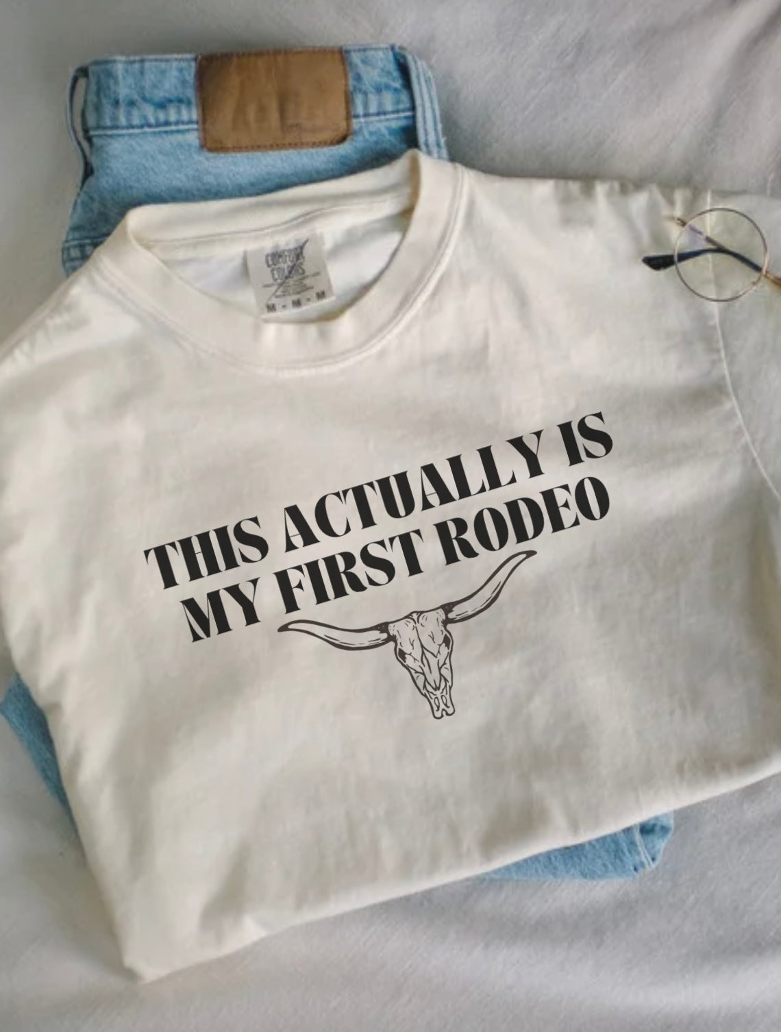 This Actually Is My First Rodeo Boxy Comfort Tee