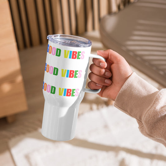 Good Vibes; The best Has Yet To Come Tumbler With Handle