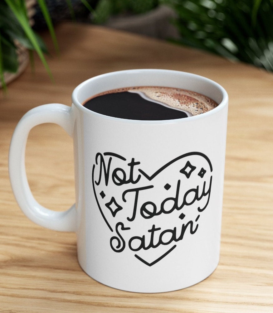 Not Today Satan 11oz Mug | Good Vibes Only Cute Heart and Stars Mental Health Self Love Ceramic Coffee Tea Mug New Menty Tee Co 2023