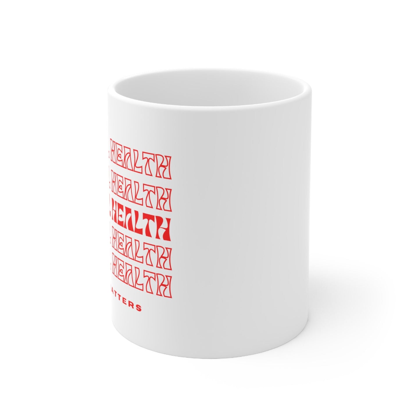 Mental Health Matters 11oz Mug | Mental Health Awareness Ceramic Coffee Tea Mug Self Love Self Care Reminder Gift New Menty Tee Co Fall 2023