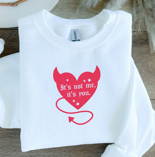 Funny Valentine's Day Sweatshirt It's Not Me It's You Devil Horn Heart Self Love Self Care Matters Mental Health Awareness Crewneck 2024
