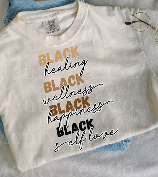 Black History Month | Healing, Wellness, Happiness, Self Love Comfort Colors Tee