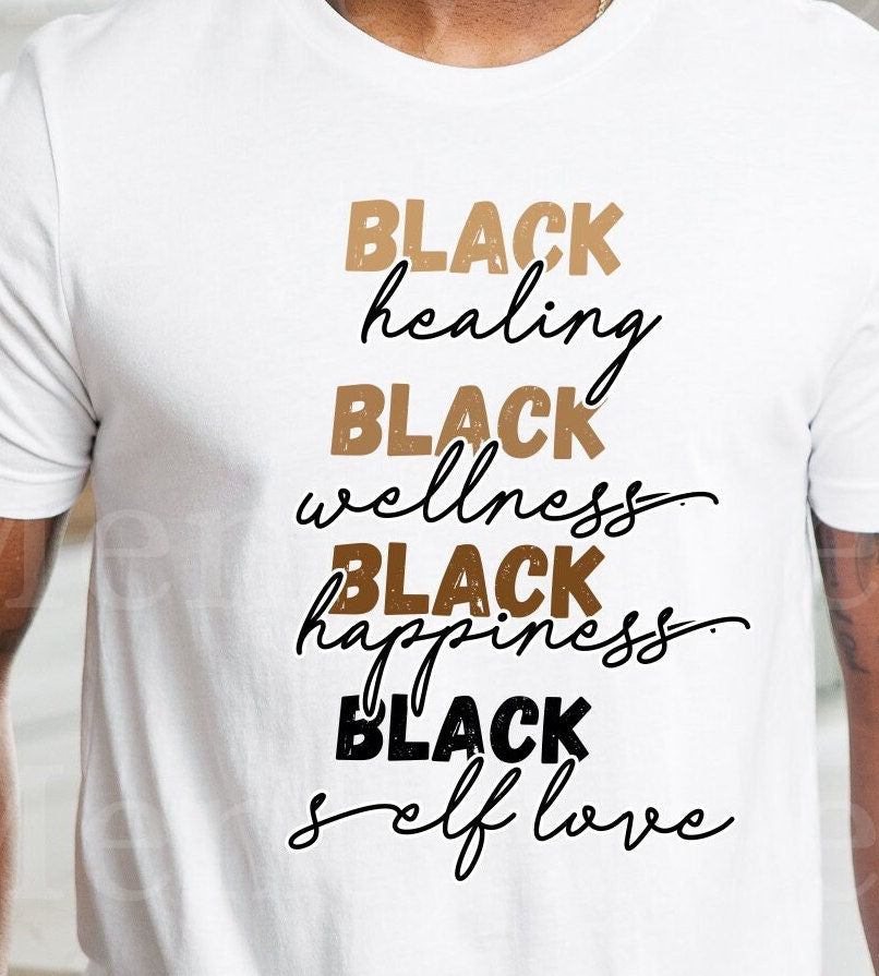 Black History Month | Healing, Wellness, Happiness, Self Love Comfort Colors Tee